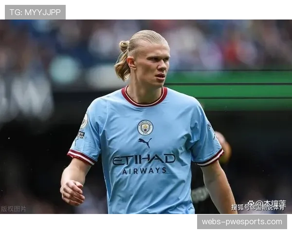 哈兰德因轻微肌肉疲劳缺席训练，曼城密切关注其状态不影响欧冠反击威胁